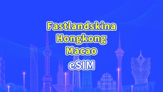 Fastlandskina/Hongkong/Macao 5G/4G eSIM | Dagspris/Datapakke | 24-timers afregning | 1-30 dage | QR-kode