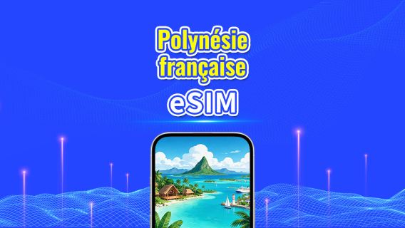 Polynésie française eSIM | 4G | Forfait quotidien/Forfait données | Facturation par 24 heures | 5-30 jours | QR code