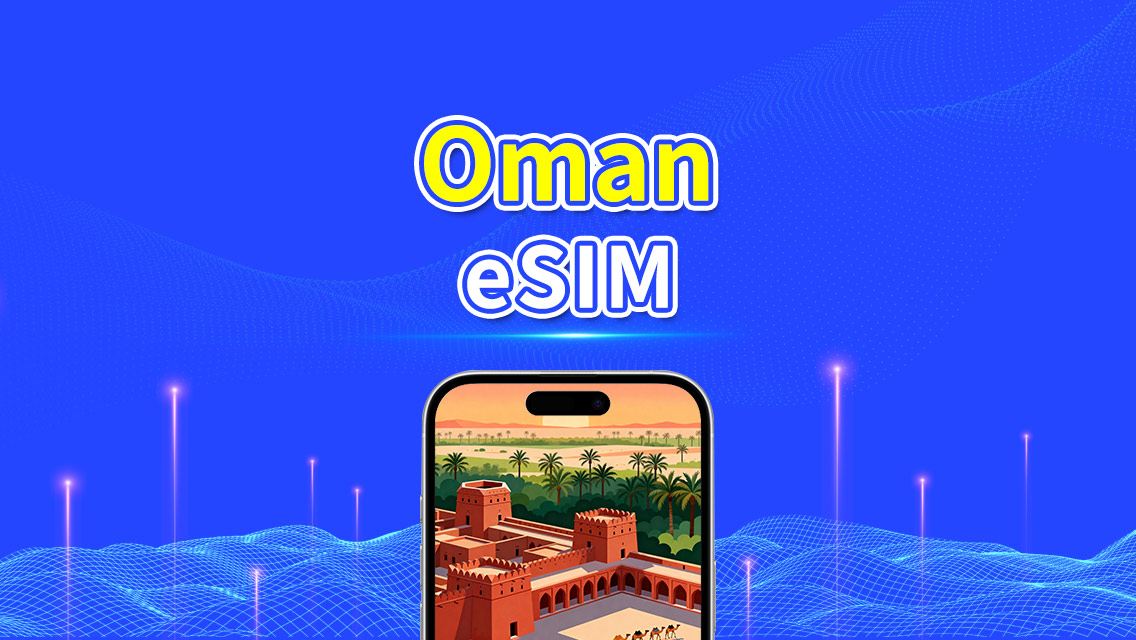 Oman eSIM | 5G/4G | Daily/Total Data Package | 1–30 days | 24-Hour Billing | QR Code