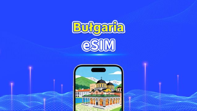 Bułgaria eSIM | 4G/5G | Szybki internet | 24 godziny | Wybór dni 1-30 | Kod QR