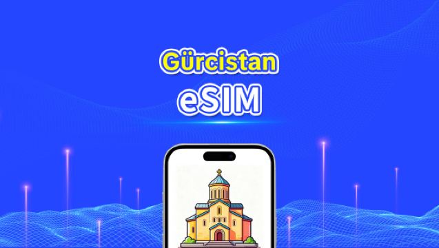 Gürcistan eSIM | 4G | Yüksek Hızlı İnternet | Günlük Paket/Veri Paketi | 24 Saat | 1-30 Gün | QR Kodu