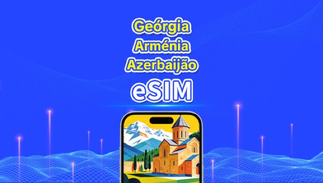 eSIM para 3 países do Cáucaso | 4G | Dados de alta velocidade | Pacote diário/de dados | 24 horas | 1-30 dias | Código QR