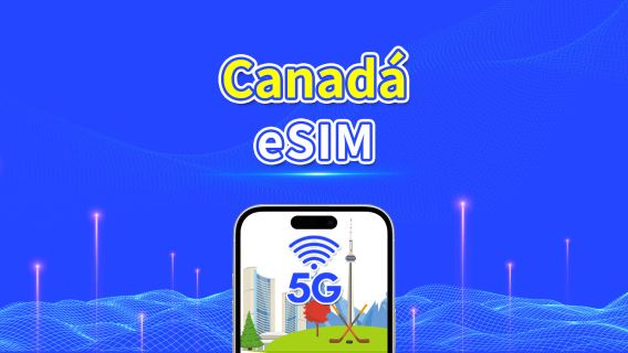 eSIM de Canadá | 5G/4G | Paquete de Datos Diario/Total | 1–30 días | Facturación 24 Horas | Código QR