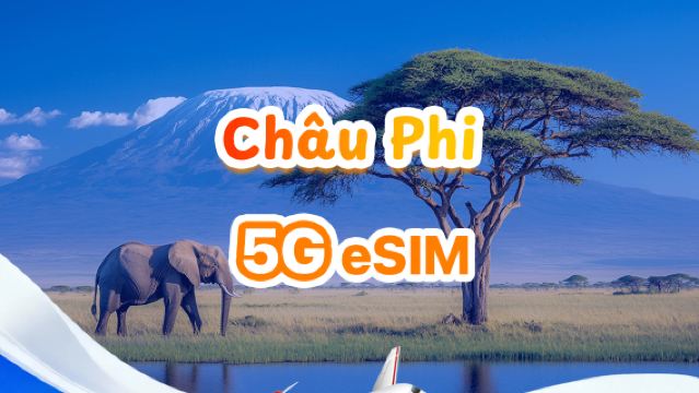 eSIM 4G/5G cho Châu Phi | Gói ngày/Gói tổng thể | 500MB/ngày - tổng cộng 30GB | 1-30 ngày | Hệ thống 24 giờ | QR code