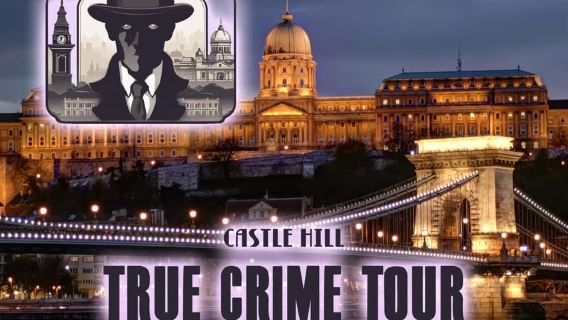 True Crime Walking Tour in the Buda Castle district