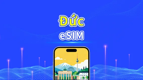 eSIM Đức | 5G/4G | Gói dữ liệu/ngày | 24 giờ | 1-30 ngày | Mã QR