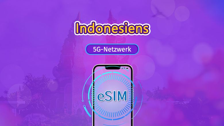 Indonesien | 5G/4G eSIM | Tagespass / Gesamtpaket | 24-Stunden Abrechnung | 1–30 Tage | QR-Code