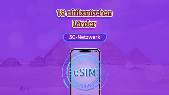 Afrika (18 Länder) | 5G/4G eSIM | Tagespass/Gesamtpaket | 24 Std. | 1–30 Tage | QR-Code