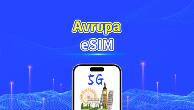 Avrupa eSIM | 5G/4G | Yüksek Hızlı İnternet | Günlük Paket/Veri Paketi | 24 Saat | 1-30 Gün | QR Kodu