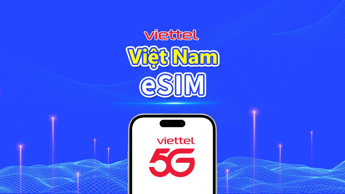 eSIM 5G Viettel Việt Nam | Hỗ trợ TikTok & ChatGPT | 5GB mỗi ngày | Tính cước theo ngày dương lịch | Mã QR