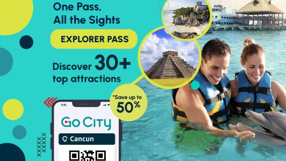 Go City カンクン自選パス【公式運営/10以上の人気観光スポット含む/カンクンパラグライダーアドベンチャー/カンクン観覧車】|カンクンエクスプローラーパス