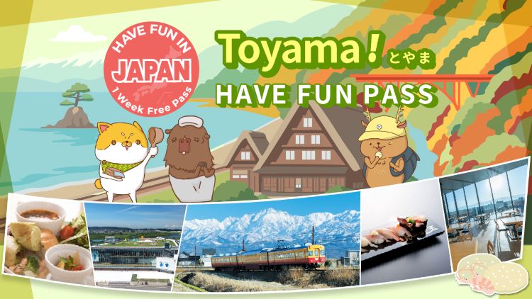Toyama City Pass | Have Fun In Toyama | Toyama Enjoyment Week Pass