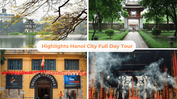 Highlights Hanoi City Full Day Tour