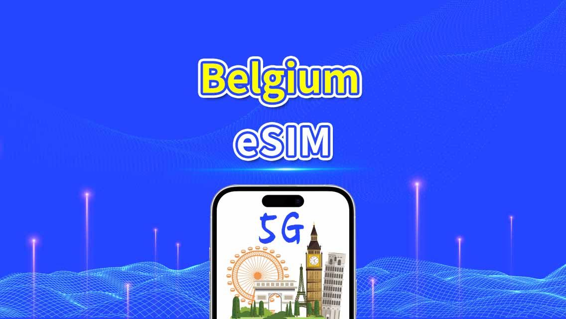 Belgium eSIM | 5G/4G | High-speed data | 24 hours | 1-30 days | QR code