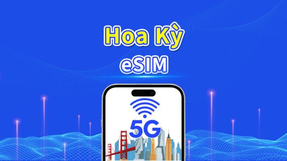 eSIM Hoa Kỳ | 5G/4G | Gói dữ liệu hằng ngày/tổng | 1–30 ngày | Tính cước 24 giờ | Mã QR