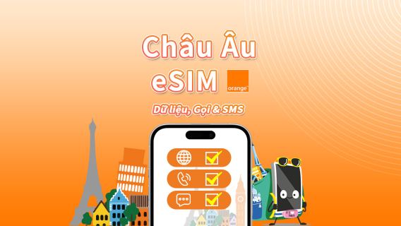 eSIM Châu Âu Orange | Tổng 20GB–100GB | Cuộc gọi & tin nhắn không giới hạn tại Châu Âu | 7–30 ngày | Mã QR