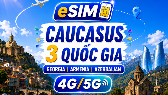 3 nước vùng Caucasus 5G/4G eSIM | Hỗ trợ đầy đủ AI&TikTok | 500MB/ngày - Tổng 100GB | Tính phí theo 24 giờ | Mã QR