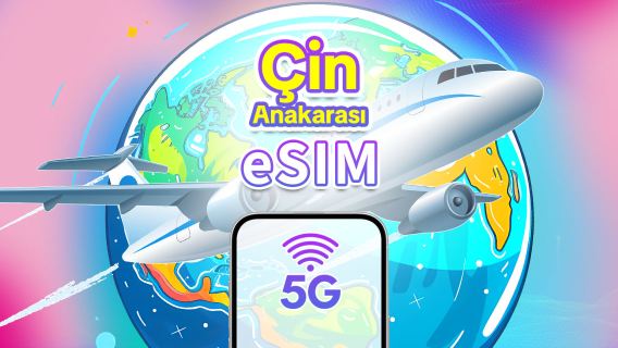 Anakara Çin 5G eSIM | Günlük/Toplam Veri Paketi | 1–30 Gün | 24 Saatlik Faturalandırma | QR Kod