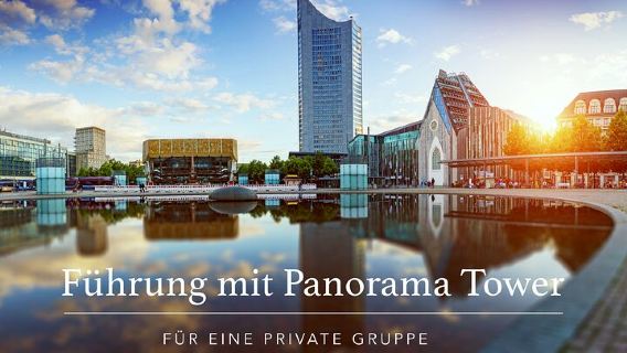 Leipzig: Geführte Tour mit Panorama-Turm für eine private Gruppe