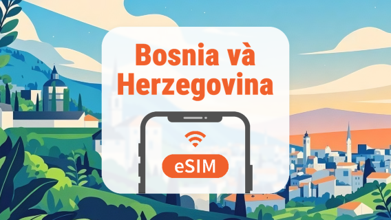 eSIM Bosnia và Herzegovina | 2 mạng • All AI & TikTok | 1–30 ngày | QR Code