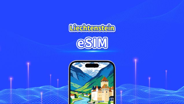 eSIM Liechtenstein | mạng tốc độ cao | 4G/5G | Gói dữ liệu hàng ngày/tổng | Hóa đơn 24 giờ | 1-30 ngày | mã QR