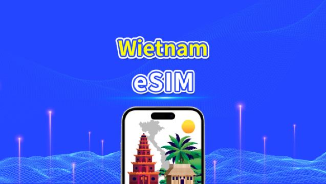 Wietnam eSIM | 4G | Pakiet dzienny/Pakiet danych | Doba kalendarzowa | Kod QR