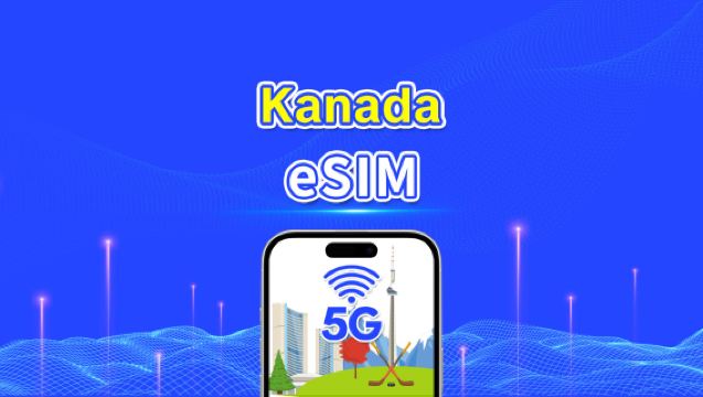 eSIM w Kanadzie | 5G/4G | Szybki internet | Pakiety dzienne/na dane | 24 godziny | 1-30 dni | Kod QR