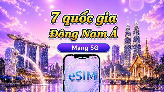 Đông Nam Á (7 nước) | eSIM 5G/4G | Gói ngày/Gói dữ liệu | Tính phí 24 giờ | 1 - 30 ngày | Mã QR