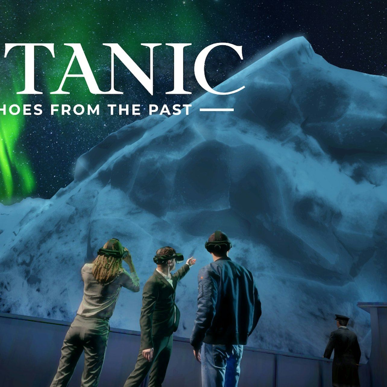 London: Titanic - Echoes from the Past VR Experience
