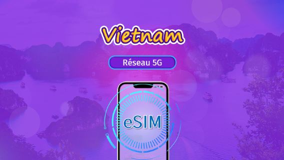 Vietnam | eSIM 5G | Forfait journalier/forfait total | Facturation 24h | 1 à 30 jours | Code QR