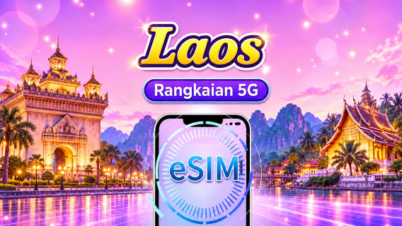 Laos | eSIM 5G/4G | Sokong TikTok & Google Maps | Pakej Harian/Pakej Data | Caj 24 Jam | 1-30 hari | Kod QR