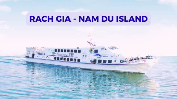 Highspeed Ferry Rach Gia - Nam Du (Superdong)