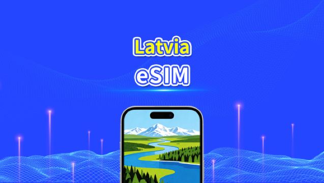 Latvia eSIM | High-Speed Data | 5G/4G | Daily/Data Package | 24-hour | 1-30 days | QR code