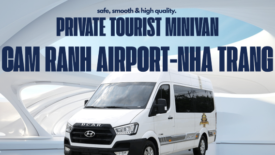 Cam Ranh International Airport – Nha Trang Route (And vice versa): Sedan, SUV, Limousine Transfer