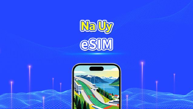 Na Uy eSIM | 5G/4G | Dữ liệu tốc độ cao | 24 giờ | 1-30 ngày | Mã QR