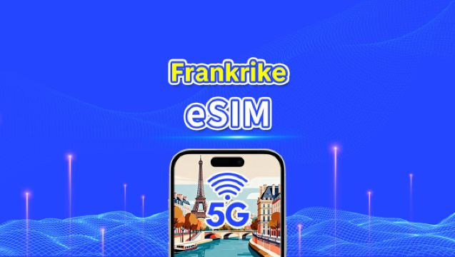 Frankrike eSIM | Höghastighetsdata | 5G/4G | Dagspaket/Datapaket | 24 timmar | 1-30 dagar | QR-kod