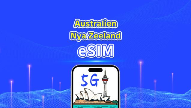 Australien + Nya Zeeland eSIM | 5G/4G | Dagspaket/datapaket | 24-timmars debitering | 1-30 dagar | QR-kod