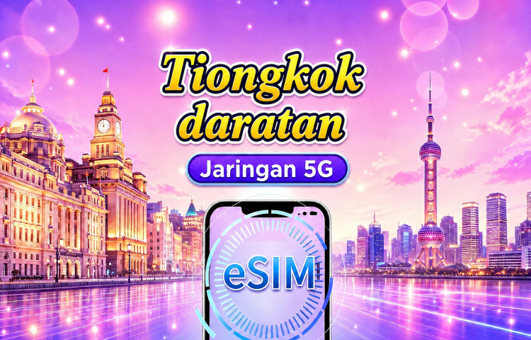Tiongkok Daratan 5G eSIM | Mendukung TikTok & Google Maps | Paket harian / Paket total data | 1–365 hari | Penagihan per 24 jam | Kode QR
