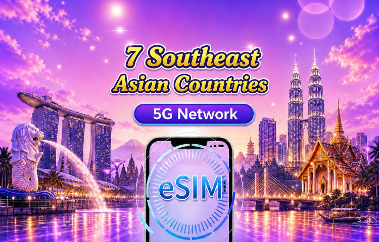 Southeast Asia (7 countries) | 5G/4G eSIM | Daily plan/Data package | 24-hour billing | 1 - 30 days | QR code