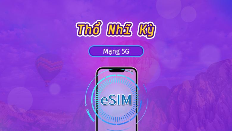 Türkiye | eSIM 5G/4G | Gói Ngày / Gói Dữ liệu Cố định | Tính cước theo Ngày Tự nhiên | 1-30 Ngày | Mã QR