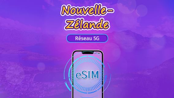 Nouvelle-Zélande | eSIM 5G/4G | Pass journalier / Forfait total | Facturation 24h | 1–30 jours | Code QR
