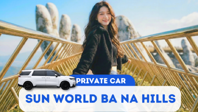 Трансфер на Ба На Хиллс | Прямой транспорт из Дананга на Ба На Хиллс