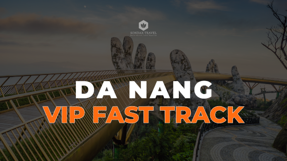 Perkhidmatan Fast Track VIP merangkumi prosedur imigresen di Lapangan Terbang Da Nang (DAD), Da Nang|Vietnam