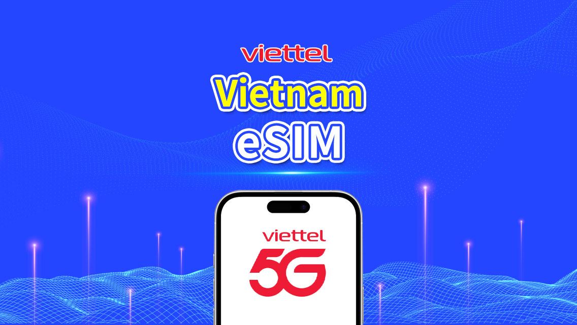 Vietnam Viettel 5G eSIM | TikTok & ChatGPT Available | Daily 5GB | Calendar-Day Billing | QR Code