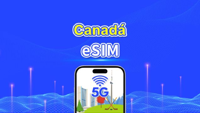 eSIM para o Canadá | 5G/4G | Dados de alta velocidade | Pacote diário/de dados | 24 horas | 1-30 dias | Código QR