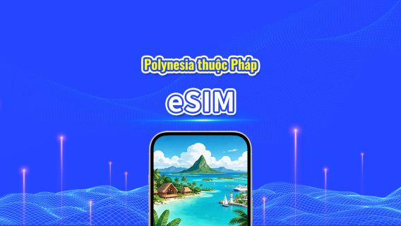 Polynesia thuộc Pháp eSIM | 4G | Gói ngày/gói lưu lượng | Tính phí theo 24 giờ | 5-30 ngày | QR code