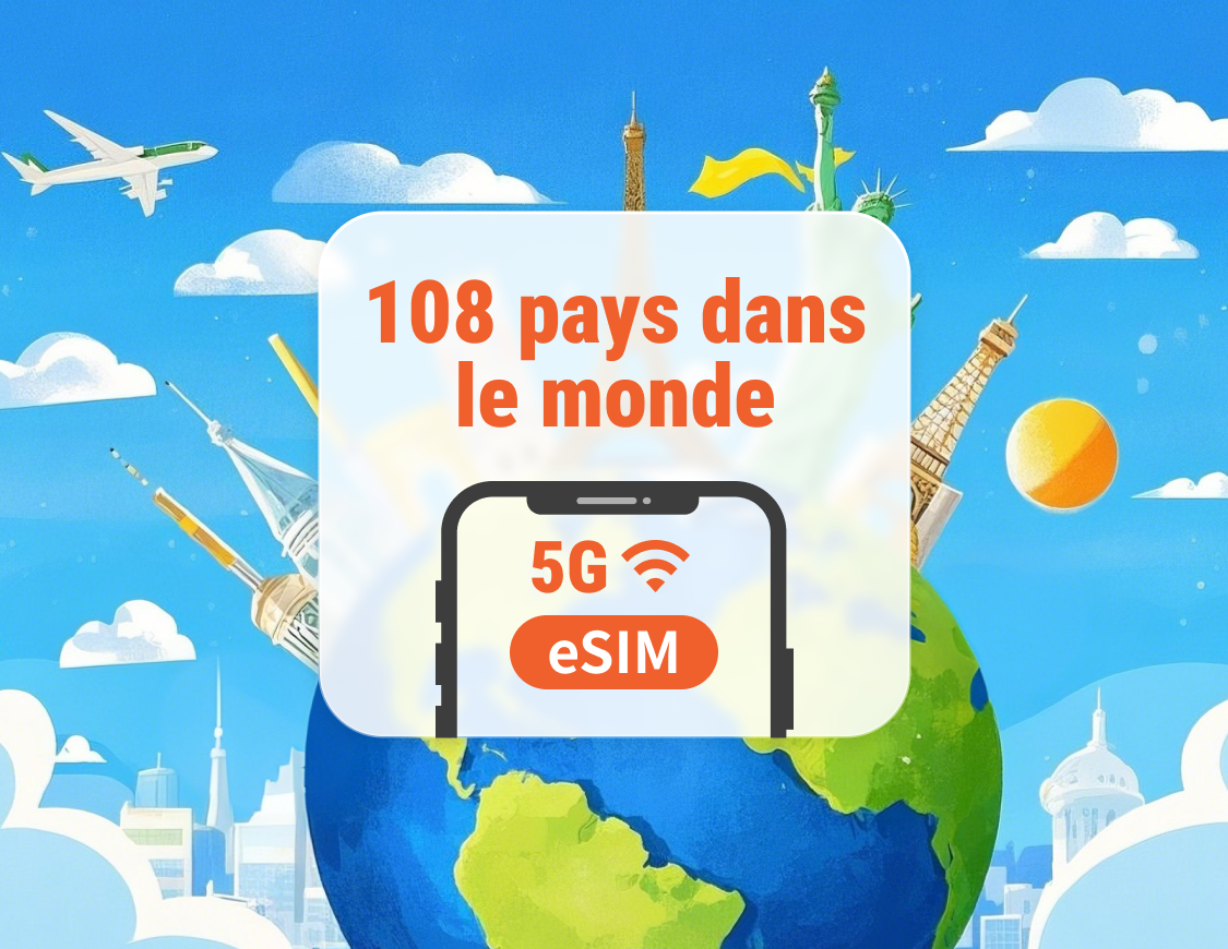 108 destinations mondiales 5G eSIM | Une eSIM, couverture mondiale | 1 à 30 jours | QR code instantané