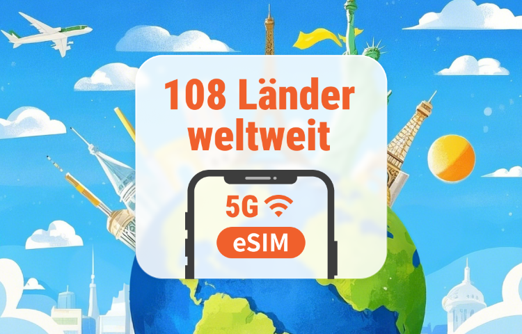 Global 108 Destinationen 5G eSIM | Eine eSIM, weltweite Abdeckung | 1–30 Tage | Sofortiger QR-Code