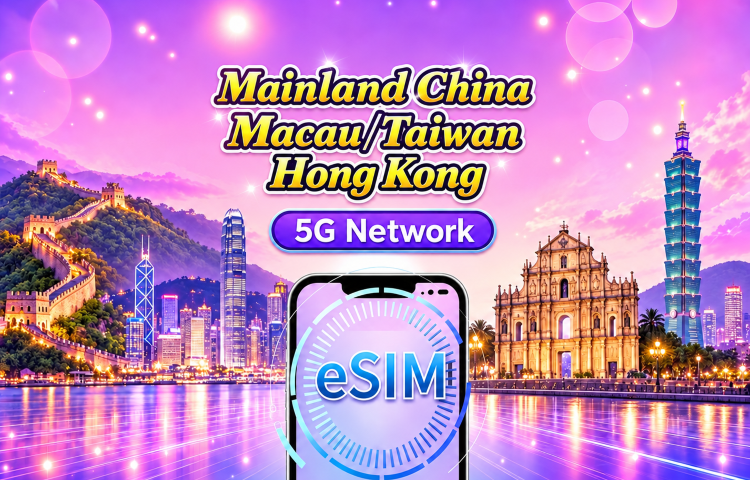 Mainland China/Hong Kong/Macau/Taiwan 5G/4G eSIM | Supports Google Maps / ChatGPT | Daily/Total Data Plans | 24-Hour Billing | 1–30 Days | QR Code