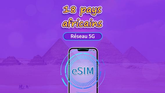 Afrique (18 pays) | eSIM 5G/4G | Forfait journalier/forfait total | 24H | 1 à 30 jours | Code QR
